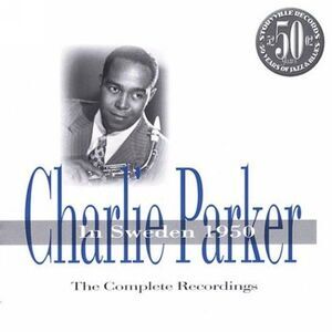 Charlie Parker - In Sweden 1950  CD
